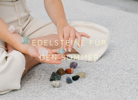 Summer Energy: 3 Edelsteine für den Sommer